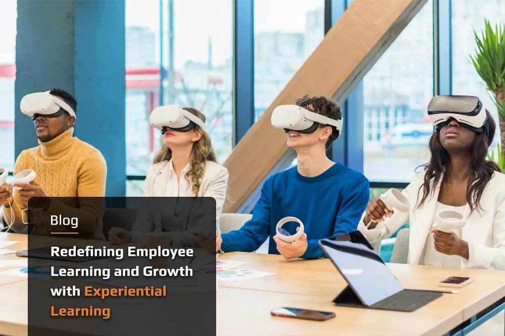 5 Reasons to Adopt Experiential Learning for Employee Growth and Development